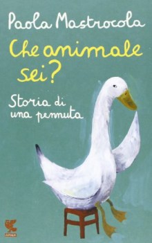 che animale sei storia di una pennuta