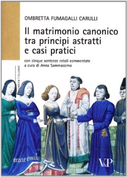 matrimonio canonico tra principi astratti e casi pratici