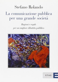 comunicazione pubblica per una grande societa\'