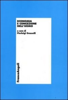 economia e concezione dell\'uomo