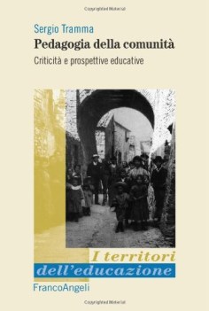 pedagogia della comunita. criticita\'e prospettive educative