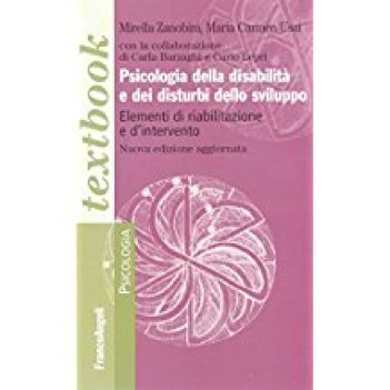 psicologia della disabilita\' e dei disturbi dello sviluppo ediz. aggiornata