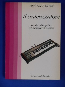 sintetizzatore guida all\'acquisto e all\'autocostruzione