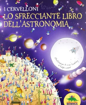 cervelloni lo sfrecciante libro dell\'astronomia