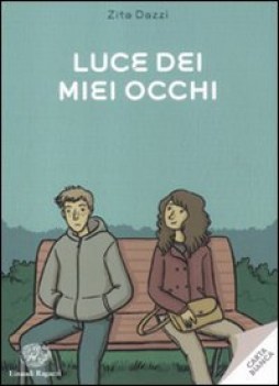 luce dei miei occhi