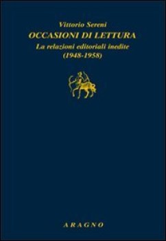 occasioni di lettura. le relazioni editoriali inedite (1948-1958)