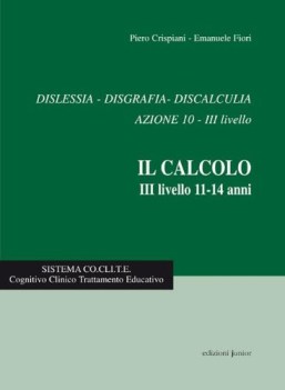 dislessia disgrafia discalculia il calcolo 3 livello 11-14 anni (azione 10)