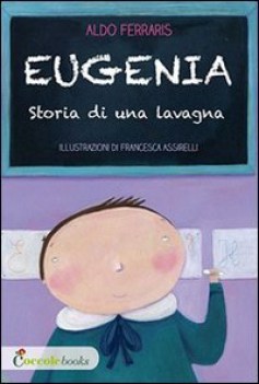 eugenia storia di una lavagna