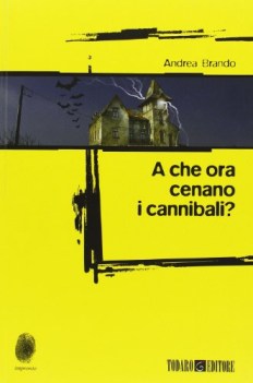 a che ora cenano i cannibali