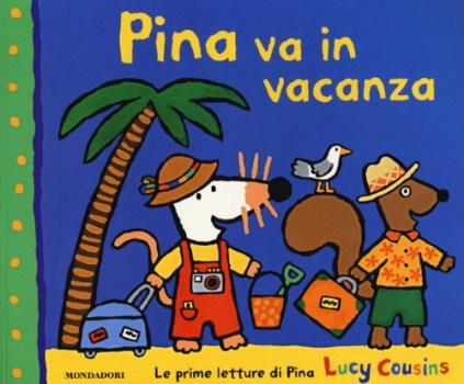 pina va in vacanza