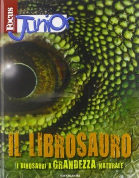 focus junior il librosauro i dinosauri a grandezza naturale