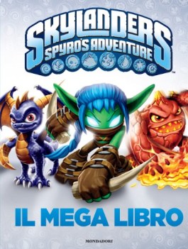 skylanders spyro\'s adventure il mega libro