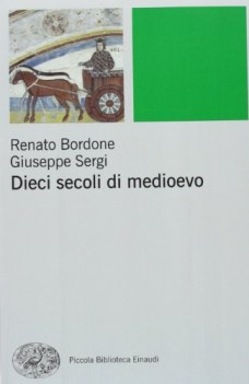 dieci secoli di medioevo