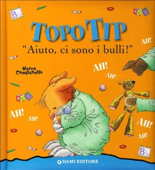 topo tip aiuto ci sono i bulli