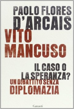 caso o la speranza? un dibattito sulla diplomozia