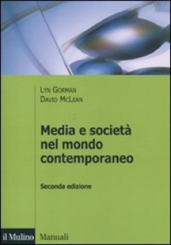 media e societa nel mondo contemporaneo (2ediz.)