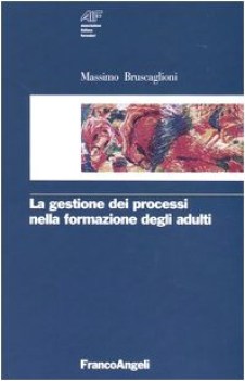 gestione dei processi nella formazione degli adulti