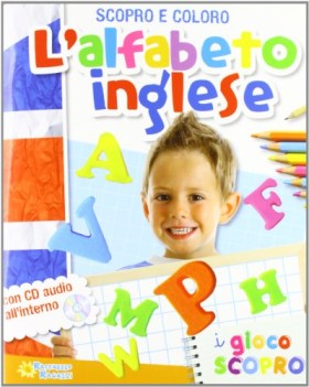 alfabeto inglese + cdaudio scopro e coloro