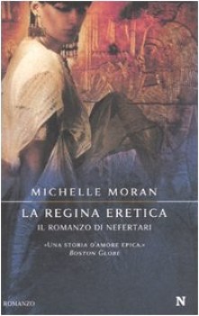 regina eretica romanzo di nefertari