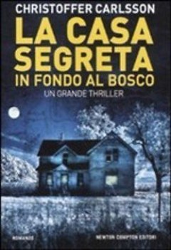 casa segreta in fondo al bosco