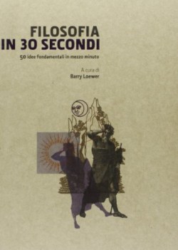 filosofia in 30 secondi