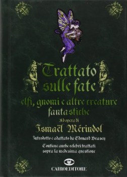 trattato sulle fate elfi gnomi e altre creature fantastiche