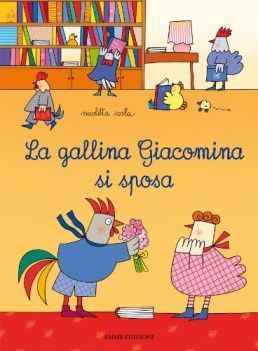 gallina giacomina si sposa