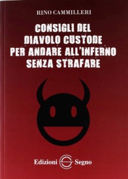 consigli del diavolo custode per andare all\'inferno senza strafare