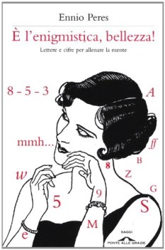  l\'enigmistica bellezza!