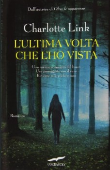 ultima volta che l\'ho vista