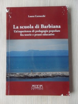 Scuola di Barbiana. Esperienza di pedagogia popolare fra teorie/prassi educative