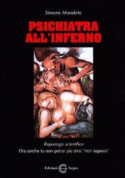 psichiatra all\'inferno reportage scientifico