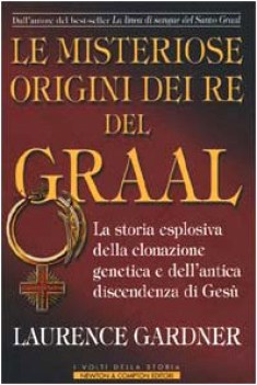 misteriose origini dei re del graal