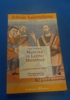 Manuale di latino medievale. Dag Norbert. Schola Salernitana studi e testi