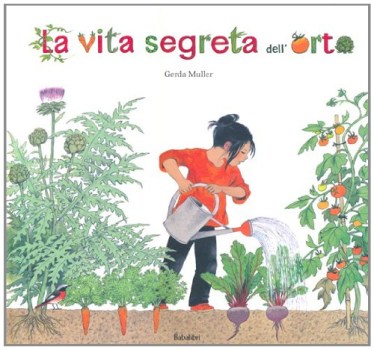 vita segreta dell\'orto