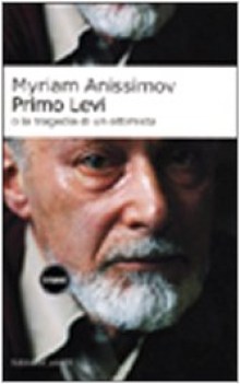 primo levi o la tragedia di un ottimista fc13