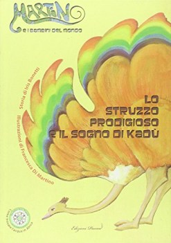 struzzo prodigioso e il sogno di kad