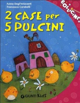 2 case per 5 pulcini