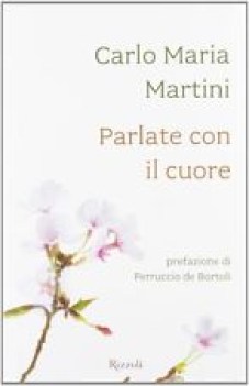 parlate con il cuore