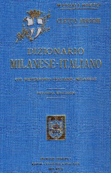 dizionario milanese-italiano col repertorio italiano-milanese