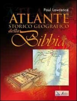 atlante storico geografico della bibbia