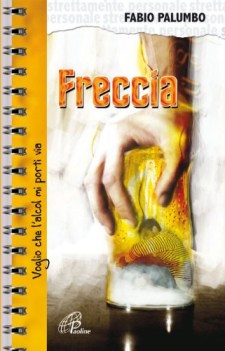 freccia. voglio che l\'alcol mi porti via