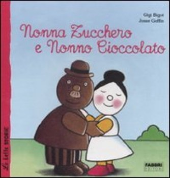 nonna zucchero e nonno cioccolato