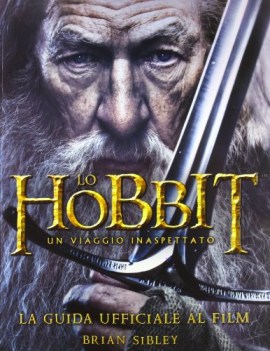 hobbit un viaggio inaspettato guida ufficiale film