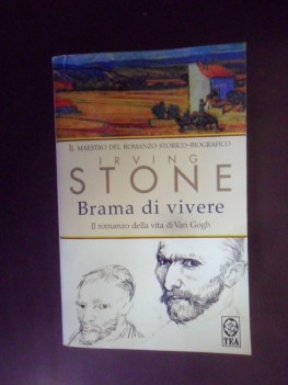 brama di vivere. il romanzo della vita di van gogh