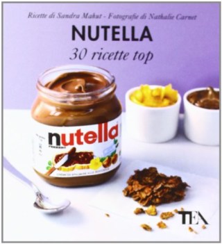 nutella: 30 ricette top