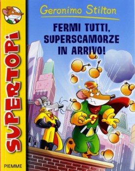 fermi tutti superscamorze in arrivo!