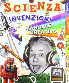 scienza e invenzioni manuale creativo