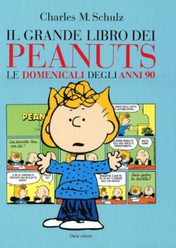 grande libro dei peanuts le domenicali degli anni 90