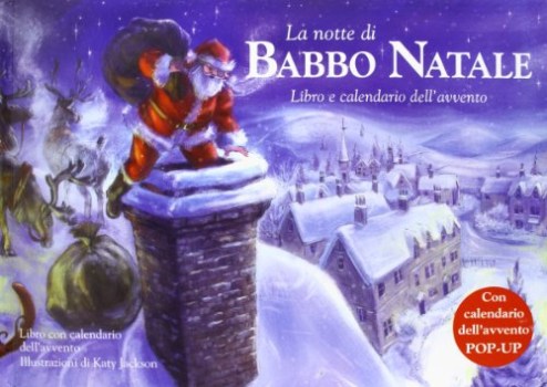 notte di babbo natale. libro e calendario dell\'avvento